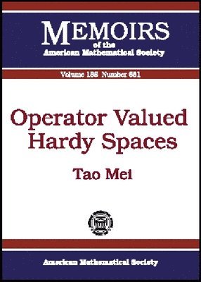 Tao Mei - Operator Valued Hardy Spaces, Häftad