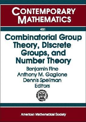 bokomslag Combinatorial Group Theory, Discrete Groups, and Number Theory