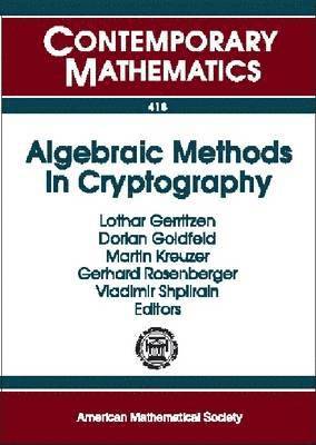 Algebraic Methods in Cryptography 1