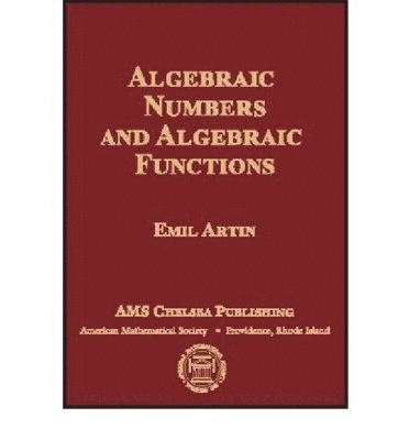 bokomslag Algebraic Numbers and Algebraic Functions