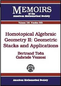 bokomslag Homotopical Algebraic Geometry II: Geometric Stacks and Applications