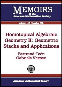 bokomslag Homotopical Algebraic Geometry, Volume 2; Geometric Stacks and Applications