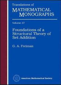 bokomslag Foundations of a Structural Theory of Set Addition