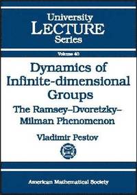 bokomslag Dynamics of Infinite-dimensional Groups: The Ramsey-Dvoretzky-Milman Phenomenon