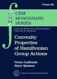 bokomslag Convexity Properties of Hamiltonian Group Actions