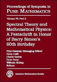 bokomslag Spectral Theory and Mathematical Physics: A Festschrift in Honor of Barry Simon's 60th Birthday: Ergodic Schrodinger Operators, Singular Spectrum, Orthogonal Polynomials, and Inverse Spectral Theory