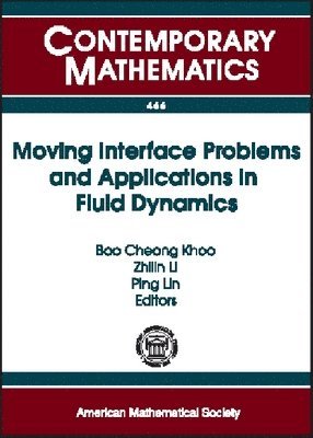 bokomslag Moving Interface Problems and Applications in Fluid Dynamics