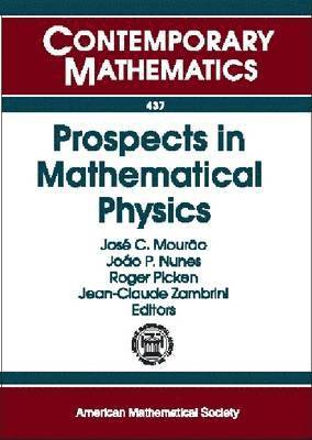 Prospects in Mathematical Physics 1