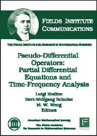 bokomslag Pseudo-Differential Operators: Partial Differential Equations and Time-Frequency Analysis