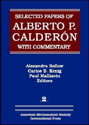 bokomslag Selected Papers of Alberto P. Calderon with Commentary