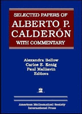 Selected Papers of Alberto P. Calderon with Commentary 1