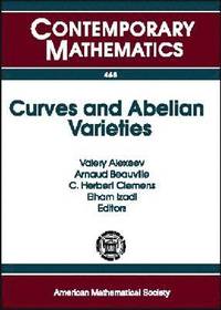 bokomslag Curves and Abelian Varieties