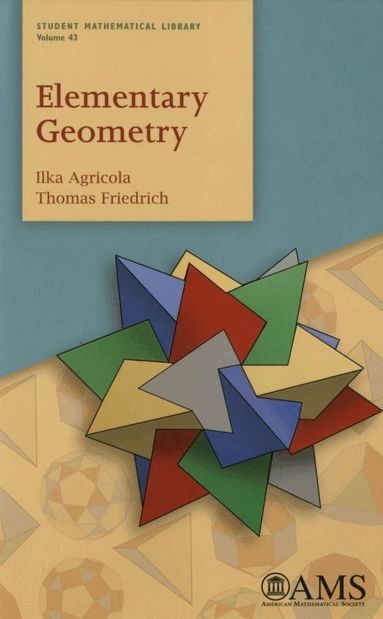 Ilka Agricola, Thomas Friedrich - Elementary Geometry, Häftad