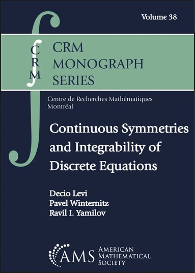 Decio Levi, Pavel Winternitz, Ravil I. Yamilov - Continuous Symmetries and Integrability of Discrete Equations, Inbunden