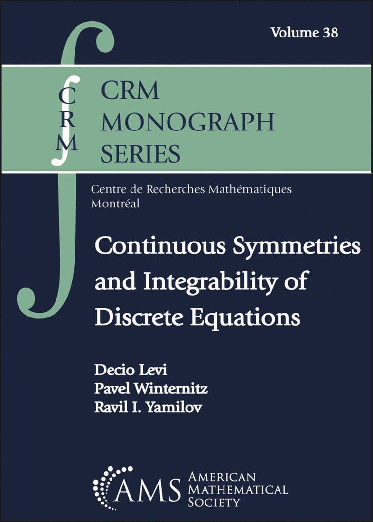 Decio Levi, Pavel Winternitz, Ravil I. Yamilov - Continuous Symmetries and Integrability of Discrete Equations, Inbunden