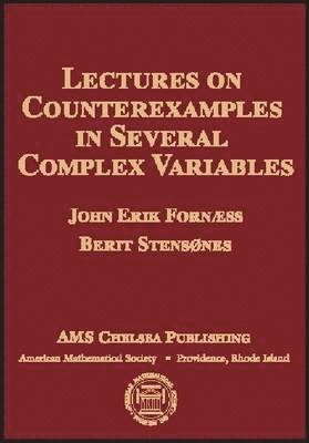 Lectures on Counterexamples in Several Complex Variables 1