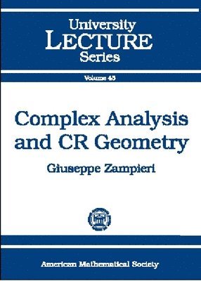 Complex Analysis and CR Geometry, Häftad