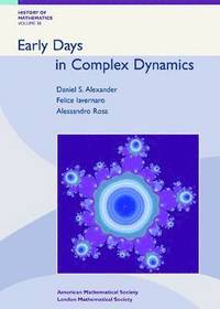 bokomslag Early Days in Complex Dynamics