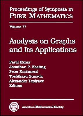 Jonathan P. Keating, Pavel Exner, Peter A. Kuchment, Toshikazu Sunada, Alexander Teplyaev - Analysis on Graphs and Its Applications, Inbunden