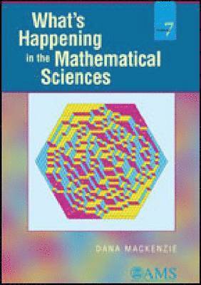 What's Happening in the Mathematical Sciences, Volume 7 1