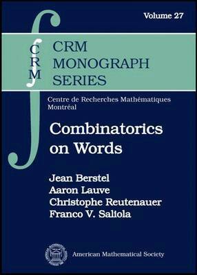 Jean Berstel, Aaron Lauve, Christophe Reutenauer, Franco V. Saliola - Combinatorics on Words, Inbunden