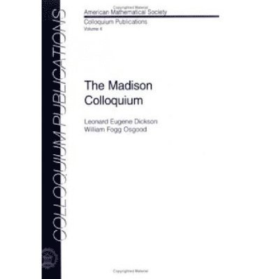 Leonard Dickson, William Osgood - Madison Colloquium, Häftad