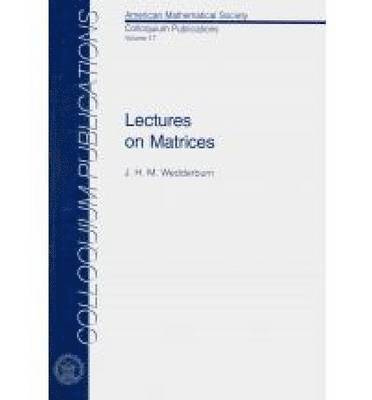 Lectures on Matrices 1