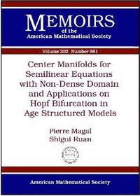 bokomslag Center Manifolds for Semilinear Equations with Non-dense Domain and Applications to Hopf Bifurcation in Age Structured Models