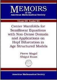 bokomslag Center Manifolds for Semilinear Equations with Non-dense Domain and Applications to Hopf Bifurcation in Age Structured Models