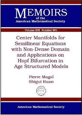 Center Manifolds for Semilinear Equations with Non-dense Domain and Applications to Hopf Bifurcation in Age Structured Models 1