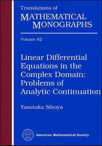 bokomslag Linear Differential Equations in the Complex Domain: Problems of Analytic Continuation