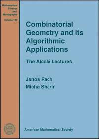 bokomslag Combinatorial Geometry and Its Algorithmic Applications