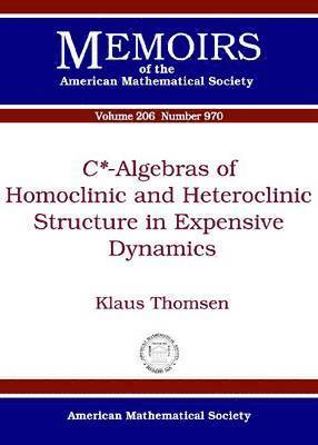 H. Dales, Anthony Lau, D. Strauss - C -algebras of Homoclinic and Heteroclinic Structure in Expensive Dynamics, Häftad