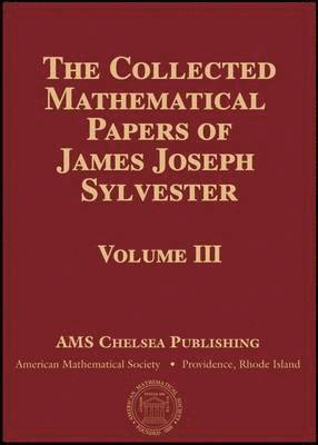 Collected Mathematical Papers of James Joseph Sylvester, Volume 2