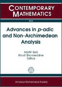 bokomslag Advances in $P$-ADIC and Non-Archimedean Analysis