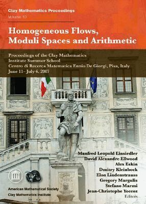 Manfred Leopold Einsiedler, David Alexandre Ellwood, Alex Eskin, Dmitry Kleinbock, Elon Lindenstrauss - Homogeneous Flows, Moduli Spaces and Arithmetic, Häftad
