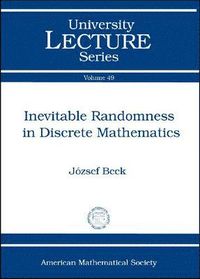 bokomslag Inevitable Randomness in Discrete Mathematics