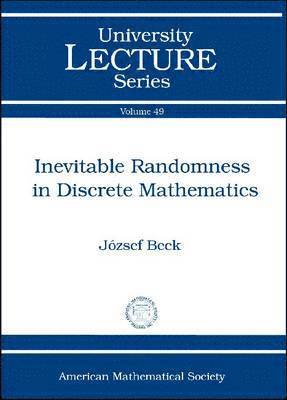 bokomslag Inevitable Randomness in Discrete Mathematics