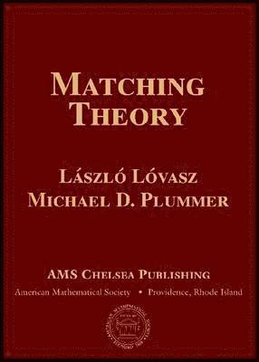 László Lovász, Michael D. Plummer - Matching Theory, Inbunden