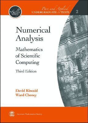 David Kincaid, Ward Cheney - Numerical Analysis, Inbunden
