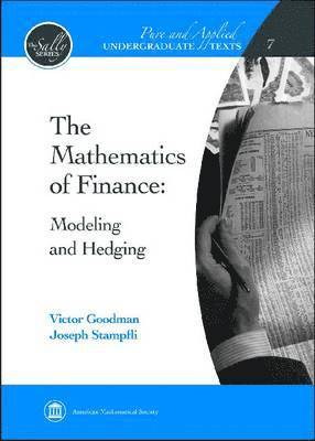 Victor Goodman, Joseph Stampfli - Mathematics of Finance, Inbunden