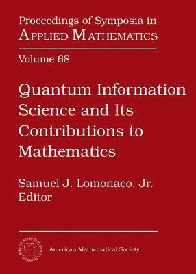 bokomslag Quantum Information Science and Its Contributions ot Mathematics