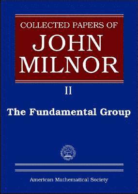 Collected Papers of John Milnor, Volume II 1