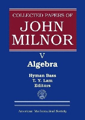 Collected Papers of John Milnor, Volume V 1