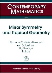 bokomslag Mirror Symmetry and Tropical Geometry