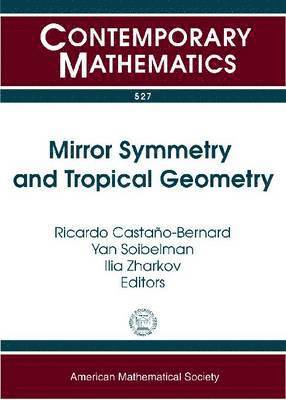 Mirror Symmetry and Tropical Geometry 1