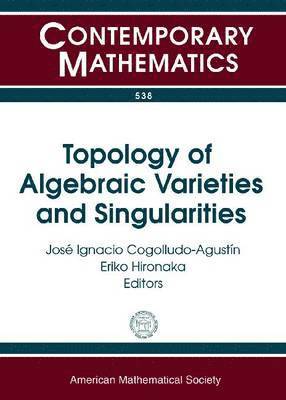 Topology of Algebraic Varieties and Singularities 1