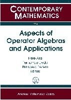 Pere Ara, Fernando Lledo, Francesc Perera - Aspects of Operator Algebras and Applications, Häftad