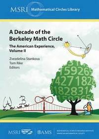bokomslag A Decade of the Berkeley Math Circle