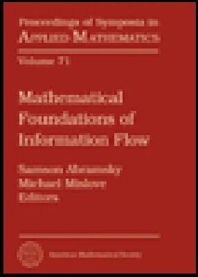 Samson Abramsky, Michael Mislove - Mathematical Foundations of Information Flow, Inbunden